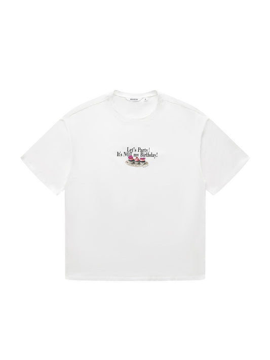 Not My Birthday Oversize Tee